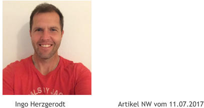 Ingo Herzgerodt                         Artikel NW vom 11.07.2017
